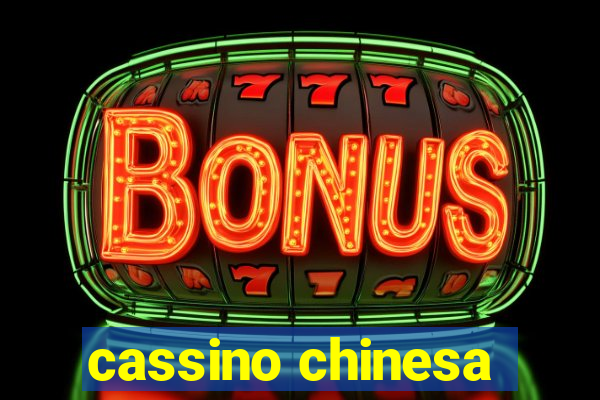 cassino chinesa